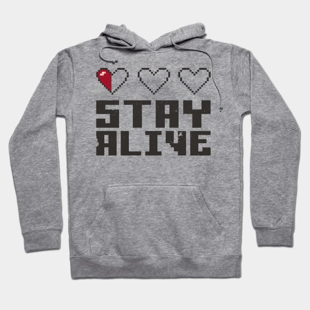 Stay Alive Hoodie by wnchstrbrothers